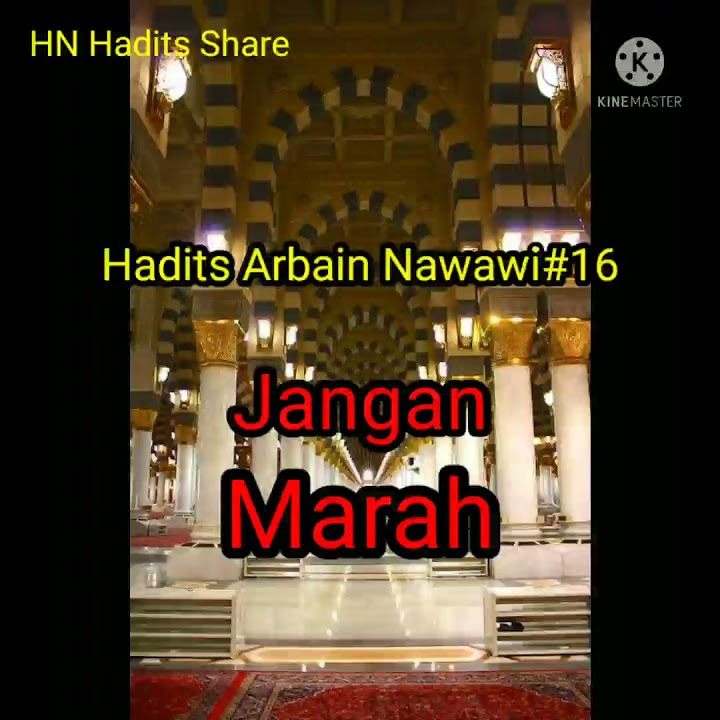 Hadits Arbain Nawawi#16, jangan Marah#hadits#haditsshahih