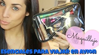 Mis Esenciales para Viajar en Avion | Maquillaje - YouTube