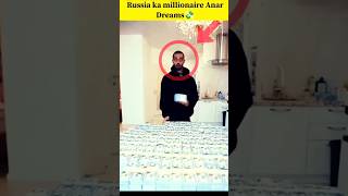 Russia ka millionaire 💸 | Anar Dreams”#facts #viral #anar dreams #shortsfeed #ytshorts