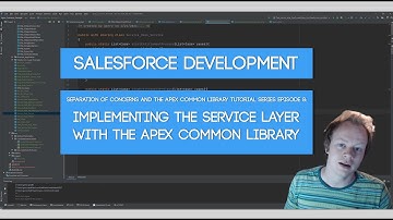 Salesforce SoC and Apex Common Tutorial Series: Ep 8 - Implementing Service Layers With Apex Common