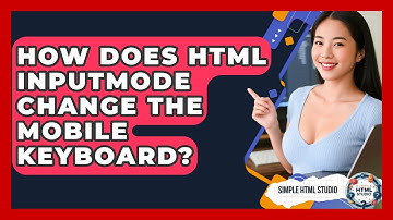 How Does HTML Inputmode Change The Mobile Keyboard? - Simple HTML Studio