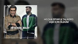 Taladro Feat. Hozan Diyar - Aşk İçin Öldüm Kürtçe Mix @kadirirtekin Resimi
