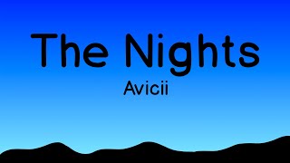 🎵 Avicii - The Nights (Lyrics)