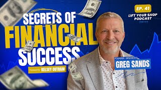 Secrets of Financial Success with Greg Sands