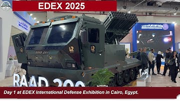EDEX 2025 Day 1: New Military Technologies from Egypt and Global Defense Leaders