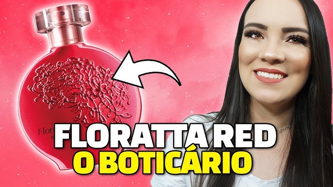 Floratta Red Colônia 75ml O Boticário (Versão Nacional Do