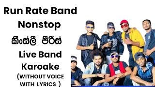 Run Rate Band Nonstop Kingsly Peiris Karoake Without Voice with Lyrics