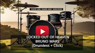 Download lagu BRUNO MARS LOCKED OUT OF HEAVEN DRUMLESS CLICK