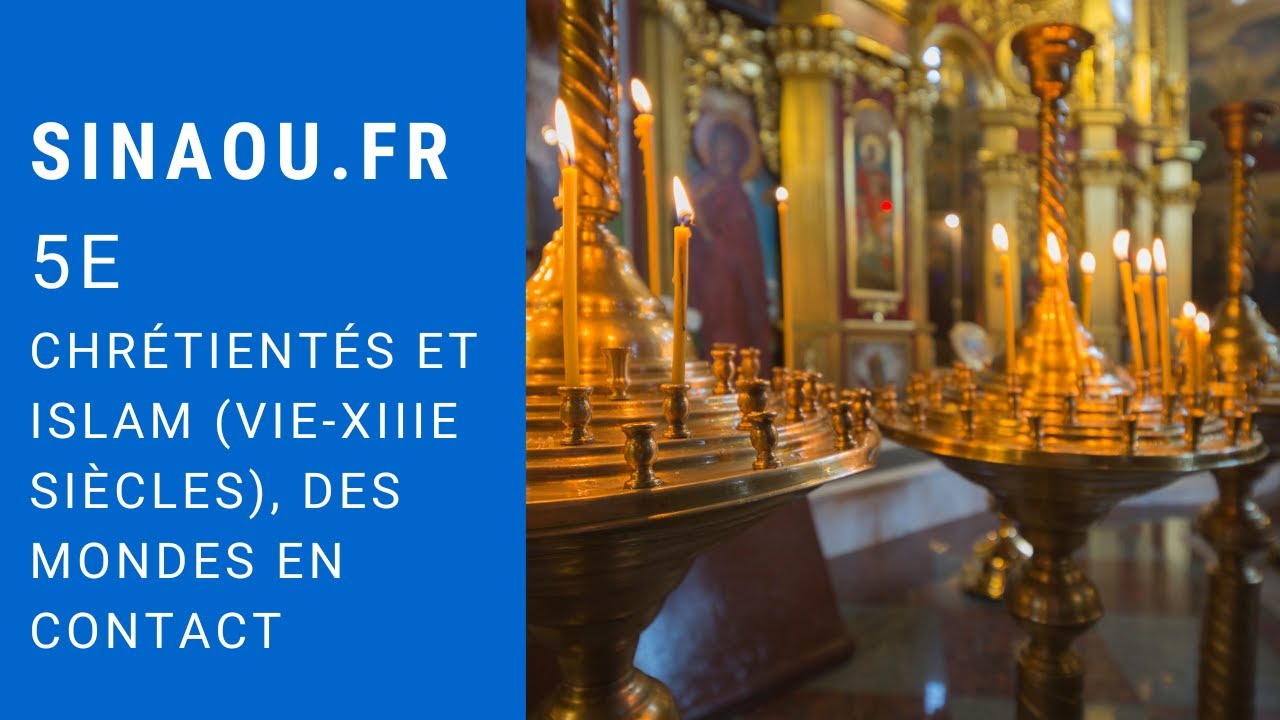 Chrétientés et islam VIe XIIIe siècles, des mondes en contact