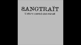 Video thumbnail of "Sangtraït - El Bosc de Formigó"