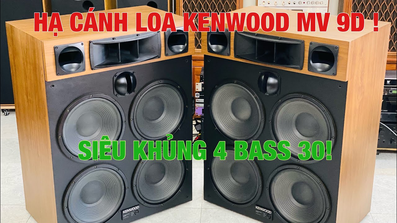 🌟 CẬP BẾN KHỦNG LONG KENWOOD MV-9D CỰC KỲ MẠNH MẼ NGHE HÁT TUYỆT VỜI LH ...