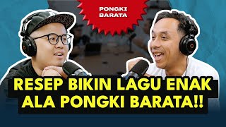 PONGKI BARATA BAGIIN RESEP BIKIN LAGU! | IndomusikTalk