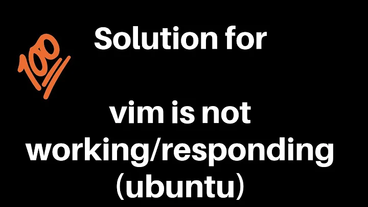 Vi Editor is not working/responding(ubuntu) : Problem Solved