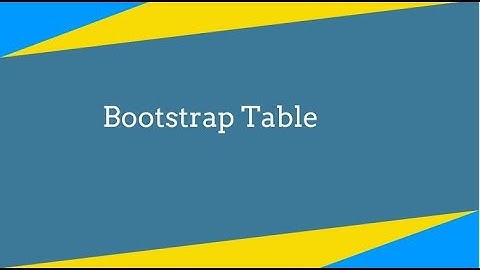 Bootstrap Table Class Tutorial