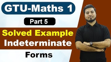 Indeterminate Forms in Hindi | Solved Example (Part 5) | GTU Maths 1 | Well Academy