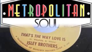 That&#39;s The Way Love Is ~ The Isley Brothers