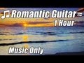 Romantic guitar music relaxing instrumental acoustic classical songs classic playlist gitar akustik