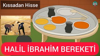 Halil ibrahim bereketi hikayesi (kıssadan hisse)