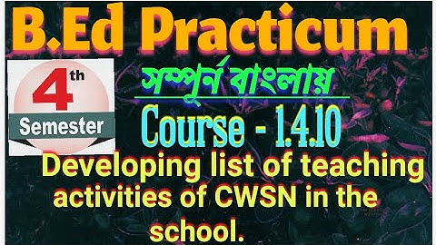 Developing list of teaching activities of CWSN in the school.