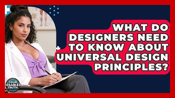 What Do Designers Need To Know About Universal Design Principles? - Your Disabled Truth