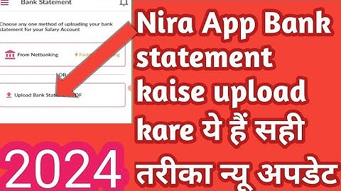 Nira app me Bank statement kaise upload kare nira App new update 2024