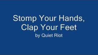 Video thumbnail of "Stomp Your Hands, Clap Your Feet by Quiet Riot"