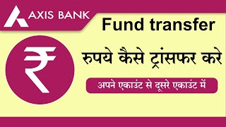 how to transfer fund in axis bank | Axis bank to other bank money transfer.