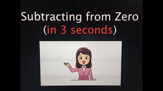 Subtracting Number from Zero in 3 seconds