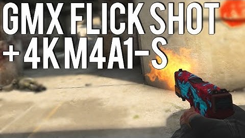GMX Glock Flick Shot + 4K M4A1-S [CS:GO]