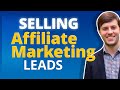 Selling Affiliate Marketing Leads