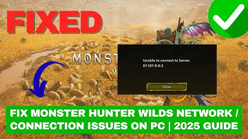 Fix Monster Hunter Wilds Network / Connection Issues on PC | 2025 Guide