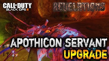 Revelations Zombies - Apothicon Servant Upgrade Guide
