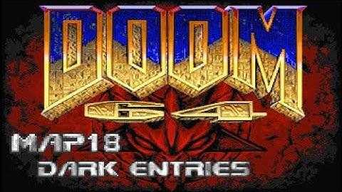 Doom 64 for Doom 2 - Map18: Dark Entries (100%) [DOSBox]