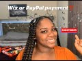 What is the difference between Wix payment and PayPal payment⁉️