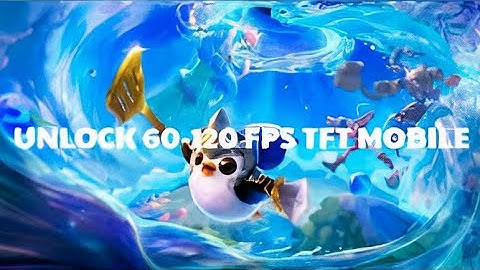 Mod 60fps Tft Cho Android Không Cần Root 
