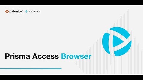 Prisma Access Browser