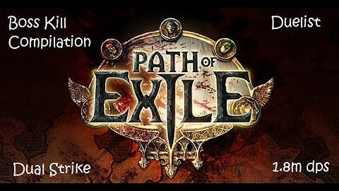 Path Exile 2.2 - 1.8 MILLION DPS TOOLTIP Duelist Dual Strike Boss Kill Compilation