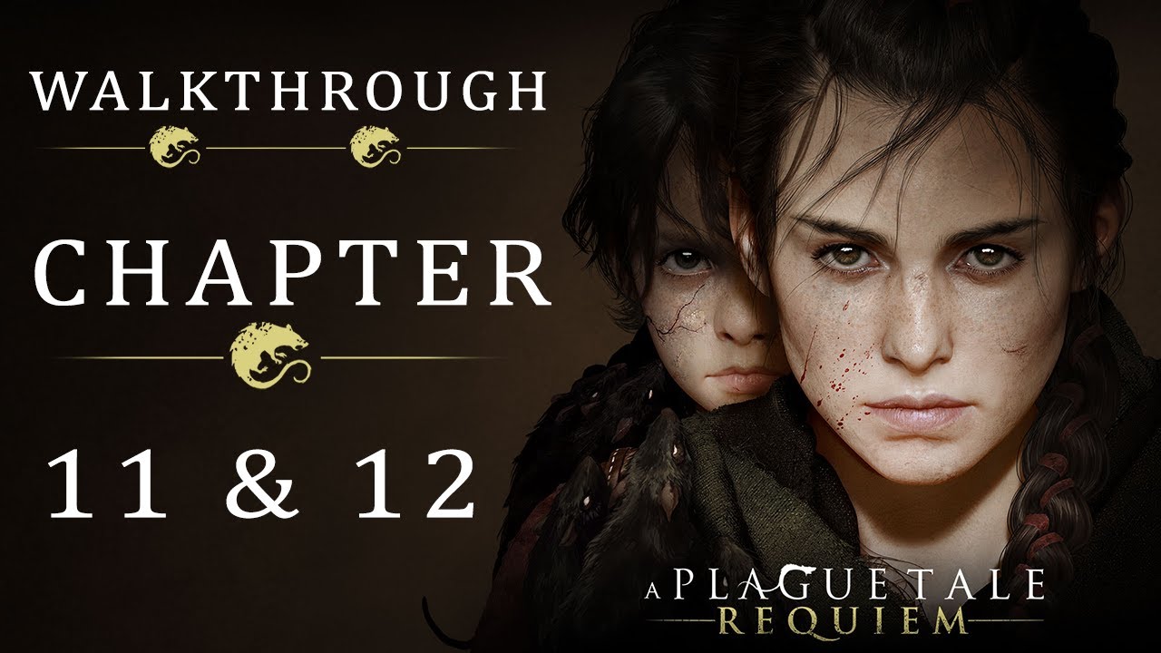 A Plague Tale: Requiem Walkthrough: Chapter 11 & 12 [100%] {Hard} (No  Commentary) 
