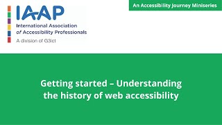 Getting started – Understanding the history of web accessibility