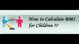 How to Calculate BMI for Children