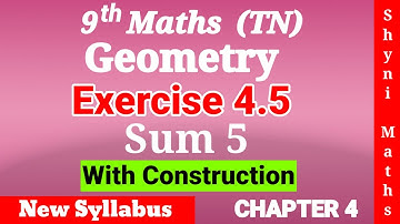 9th maths chapter 4 Geometry exercise 4.5 question 5 tn samacheer shyni maths