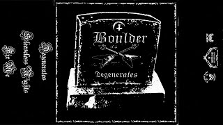 Boulder - Degenerates