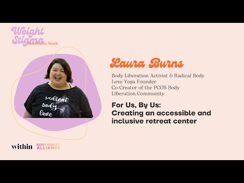 For Us, By Us: Creating an Accessible and Inclusive Retreat Center with Laura Burns | WSAW 2023