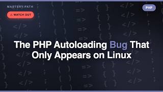 The PHP Autoloading Bug That Only Appears on Linux