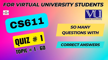 CS611 QUIZ 1 SOLUTION TOPIC # 1 - 60 | CS611 QUIZ # 1 | CS611 QUIZ NO. 1 | @aashkaar725 |