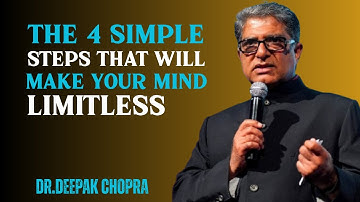 Unlock a Limitless Mind in 4 Simple Steps | Deepak Chopra