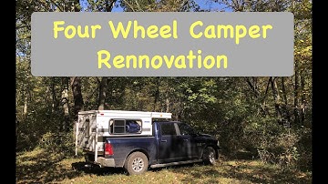Four Wheel Camper (EAGLE MODEL) Renovation Part 1 - Half-Ton Truck Camper