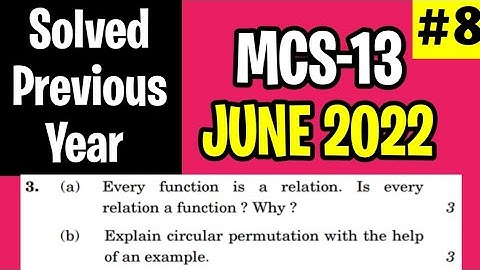 MCS013 June 2022 Solution | Q.no 3(a), (b) | Relation and function | Circular Permutations? | mcs-13