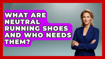 What Are Neutral Running Shoes And Who Needs Them? - Running Beyond Limits