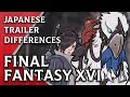 Final Fantasy XVI - Japanese Trailer Differences